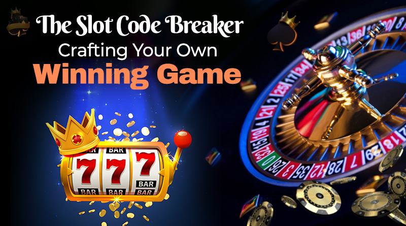 The Slot Code Breaker: Crafting Your Own Winning Game