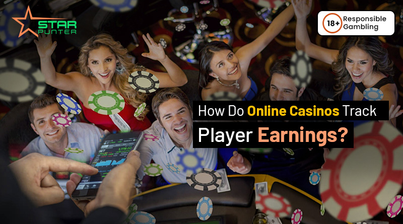 How Do Online Casinos Track Player Earnings?