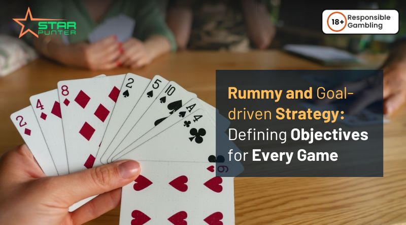 Rummy and Goal-driven Strategy: Defining Objectives for Every Game